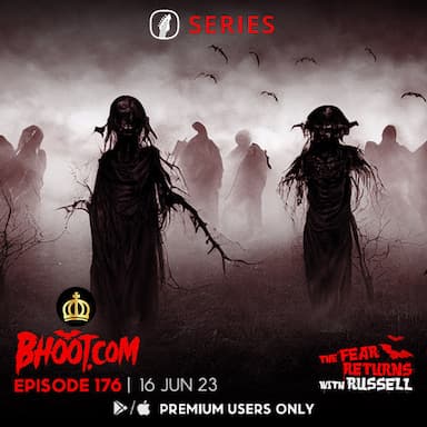 Bhoot.com Episode 176, 16 June 2023 By Rj Russell